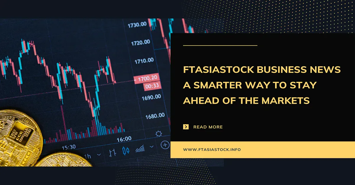 ftasiastock business news